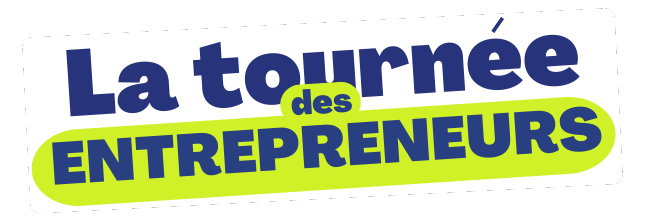 La tournée des entrepreneurs